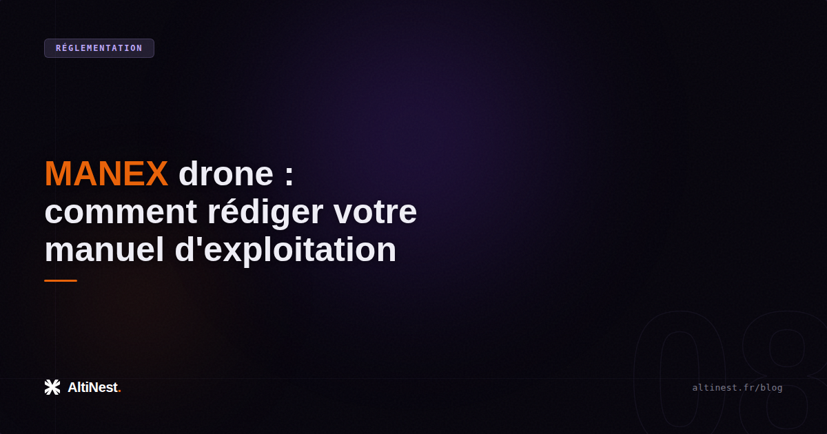 MANEX drone : comment rédiger votre manuel d'exploitation
